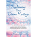 Reclaiming Your Divine Heritage: How the Luciferian Mindset Shaped Dysfunctional Civilizations and Impeded Healthy Soul Growth