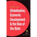 Globalization, Economic Development, and the Role of the State