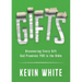 Gifts: Discovering Every Gift God Promises YOU in the Bible