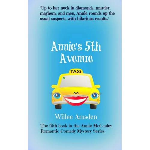 Annie's 5th Avenue: The 5th book in the Annie McCauley romantic comedy mystery series