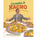 Los Nachos de Nacho: (Nacho's Nachos)