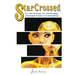 Star Crossed vol. 1: New Tales of Strange Love, Weird Romance, Polymorphic Passions & Feverish Fabulism