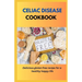 Celiac Disease Cookbook: Delicious Gluten Free Recipes For A Healthy Happy Life