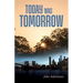 Today Was Tomorrow