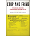 Stop and Frisk: The Use and Abuse of a Controversial Policing Tactic
