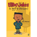 EllRay Jakes Is Not a Chicken!