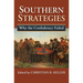 Southern Strategies: Why the Confederacy Failed