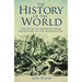The History of the World: The Story of Mankind from Prehistory to the Modern Day