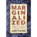 Marginalized: Southern Women Playwrights Confront Race, Region, and Gender