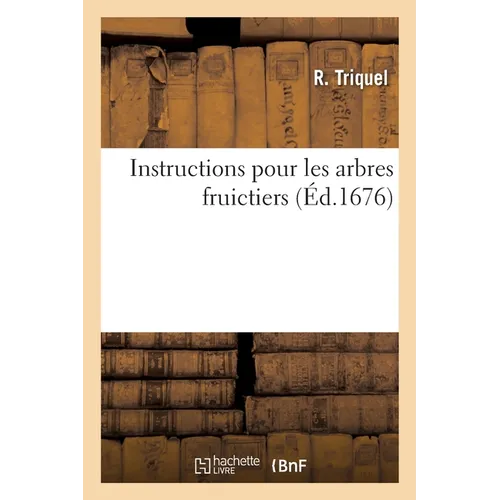 Instructions pour les arbres fruictiers