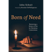 Born of Need: Restoring a Sense of Sin in Christian Conversion
