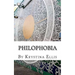 Philophobia: Poetry