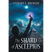The Shard of Asclepius