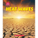 Heat Waves (Learn About: Wild Weather)