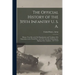 The Official History of the 315th Infantry U. S. A.; Being a True Record of Its Organization and Training, of Its Operations in the World War, and of
