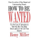 How To Be Wanted: Use the Law of Attraction to Date the Man You Most Desire and Live the Life You Deserve