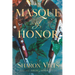 Masque of Honor: Book One in the Fields of Honor Series