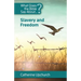 What Does the Bible Say about Slavery and Freedom