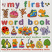 My First Word Book: Pictures and Words to Start Toddlers Reading