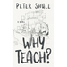 Why Teach?