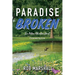 Paradise Broken: Eco Action Adventure Novel - Empowering love