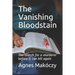The Vanishing Bloodstain: The search for a murderer before it can kill again.