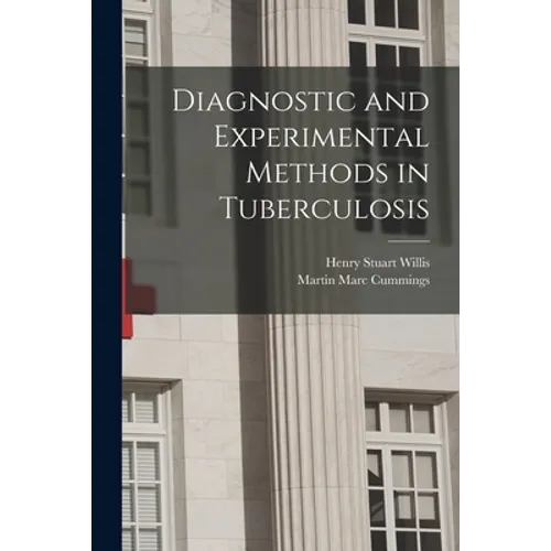 Diagnostic and Experimental Methods in Tuberculosis