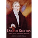 Doctor Redfern: Mutineer, Convict, Medical Pioneer, Rights Activist