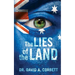 The Lies of the Land: A Guide to our Corrupt Society