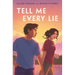 Tell Me Every Lie