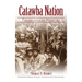 Catawba Nation: Treasures in History