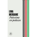 Palestina En Pedazos / Palestine in Pieces