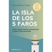 La Isla de Los 5 Faros: Cómo Mejorar Nuestra Comunicación Y Hacerla Más Memorable / The Island of the 5 Lighthouses