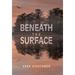 Beneath The Surface