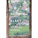 Smith's Crossing Elegy & Selected Stories