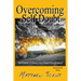 Overcoming Self-Doubt: Self-help Yourself To A Positive More Happy And Productive Life