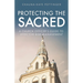 Protecting the Sacred: A Church Officer's Guide to Effective Risk Management