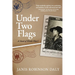 Under Two Flags: A Novel of World War I