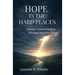 Hope In the Hard Places: Journey Toward Healing Through Invisible Illness