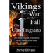 Vikings, War and the Fall of the Carolingians: A Critical English Translation of the Annals of Saint Vaast