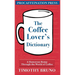 The Coffee Lover's Dictionary: A humorous romp through the world of coffee