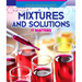 Mixtures and Solutions: It Matters