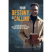 Your Destiny Is Calling: 30 Divine Messages of Hope and Wisdom to Help You Go from Surviving to Thriving!