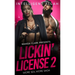 Lickin' License II: More Sex, More Saga
