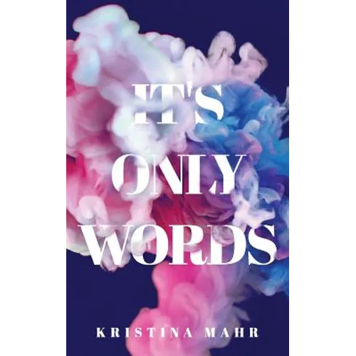 It's Only Words