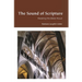 The Sound of Scripture: Reading the Bible Aloud