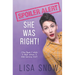 Spoiler Alert: She Was Right! (The Book I Wish I Had When I Was Coming Out)