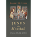Jesus the Messiah: A Survey of the Life of Christ