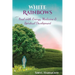 White Rainbows: Heal with Energy Medicine & Spiritual Development