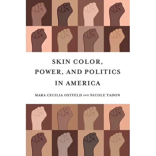 Skin Color, Power, and Politics in America